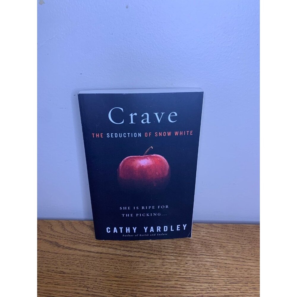 Crave the seduction of Snow White by Cathy yardley paperback fairy tale smut